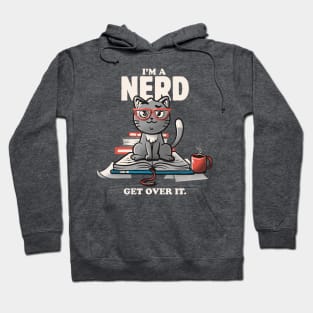 I'm a Nerd Funny Cute Ironic Gift Hoodie